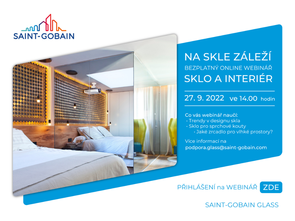 Pozvánka na bezplatný online webinář - Na skle záleží, Jak navrhnout to správne sklo? Téma sklo a interiér.